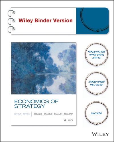 Economics Of Strategy 7th David Besanko David Dranove Scott Schaefer Mark Shanley Mark Schaefer