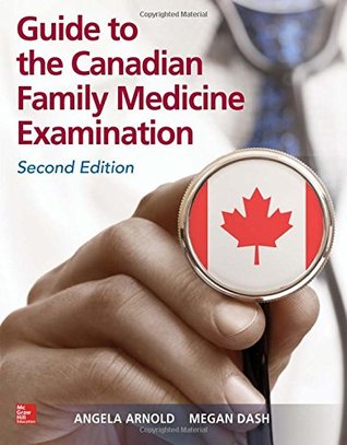 Guide To The Canadian Family Medicine Examination 2nd Megan Dash Angela Arnold
