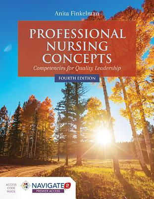 Professional Nursing Concepts Competencies For Quality Leadership Paperback Anita Finkelman