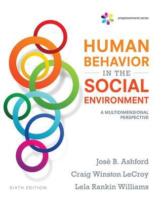 Empowerment Series Human Behavior In The Social Environment A Multidimensional Perspective Hardcover Jose B Ashford