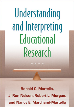 Understanding And Interpreting Educational Research Hardcover Ronald C Martella J Ron Nelson Robert L Morgan Nancy E Marchandmartella