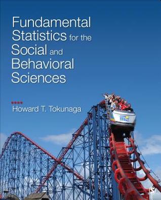 Fundamental Statistics For The Social And Behavioral Sciences Paperback Howard T Tokunaga