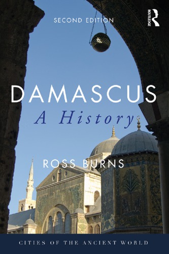 Damascus A History Hardcover Ross Burns