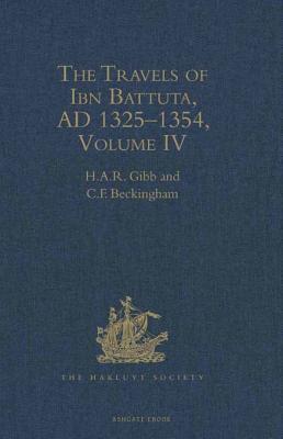 The Travels Of Ibn Battuta Ad 13251354 Volume Iv Ebook Ibn Battuta Cf Beckingham Har Gibb