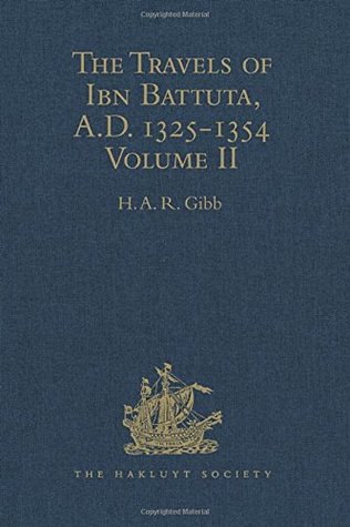 The Travels Of Ibn Battuta Ad 13251354 Volume Ii Hardcover H A R Gibb