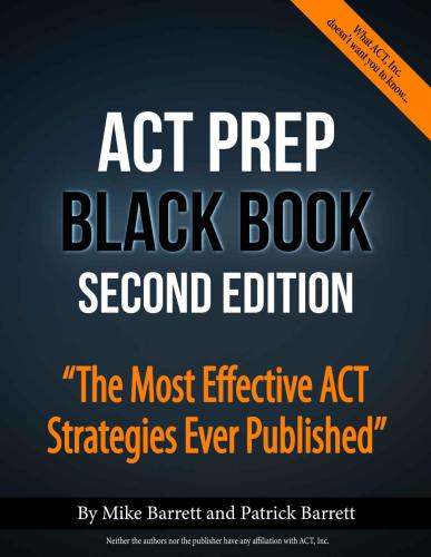 The Act Prep Black Book The Most Effective Act Strategies Ever Published Second Edition Barrett