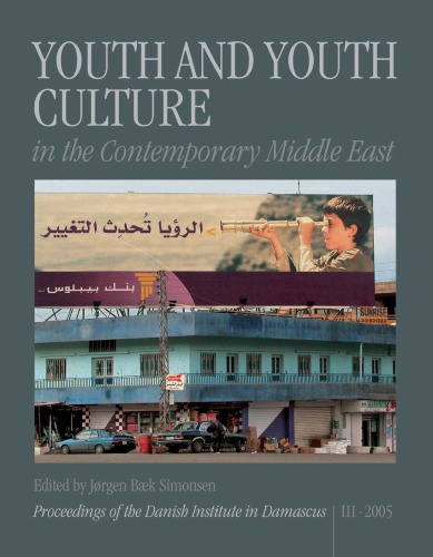 Youth And Youth Culture In The Contemporary Middle East Ebook Jrgen Bk Simonsen