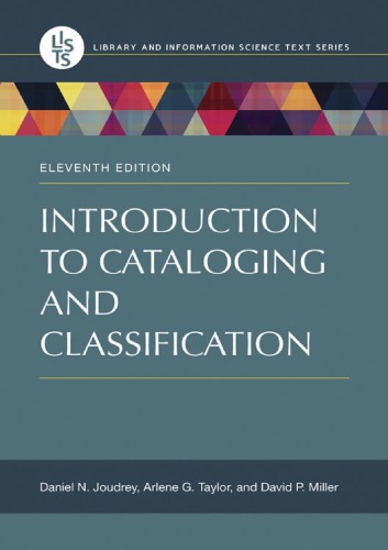 Introduction To Cataloging And Classification 11th Daniel N Joudrey Arlene G Taylor David P Miller