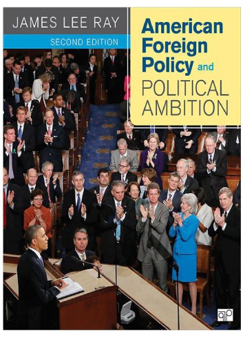 American Foreign Policy And Political Ambition 2nd James Lee Ray
