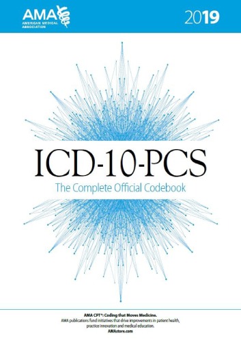 Icd10pcs 2019 The Complete Official Codebook American Medical Association