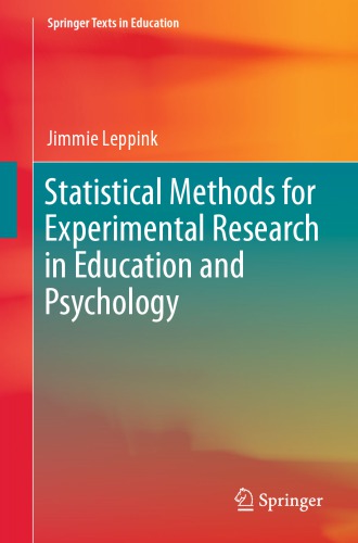 Statistical Methods For Experimental Research In Education And Psychology Jimmie Leppink