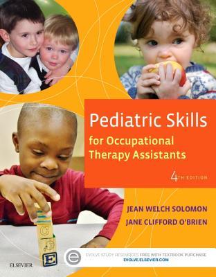 Pediatric Skills For Occupational Therapy Assistants Paperback Jean W Solomon Jane Clifford Obrien