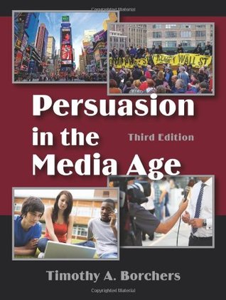 Persuasion In The Media Age Paperback Timothy A Borchers