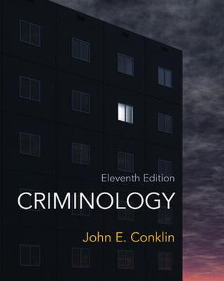 Criminology 11th Edition John E Conklin