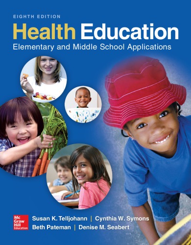 Health Education Elementary And Middle School Applications Paperback Susan K Telljohann Cynthia Symons Beth Pateman Denise Seabert
