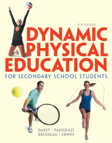 Dynamic Physical Education For Secondary School Students Hardcover Paul W Darst Robert P Pangrazi Timothy Brusseau Heather Erwin
