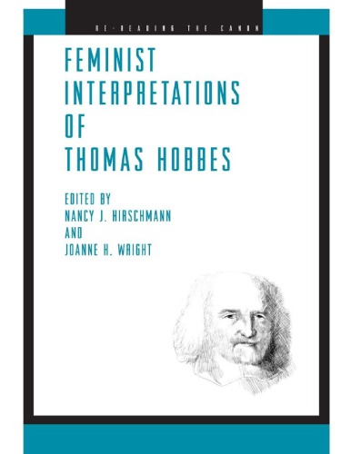 Feminist Interpretations Of Thomas Hobbes Nancy J Hirschmann