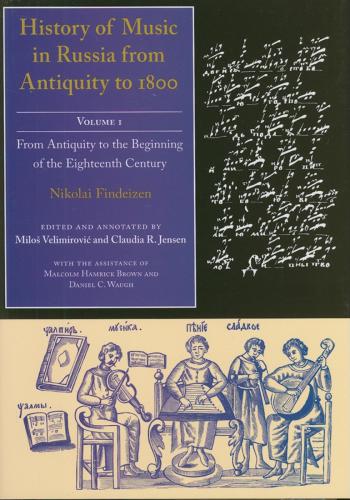 History Of Music In Russia From Antiquity To 1800 Vol 1 From Antiquity To The Beginning Of The Eighteenth Century Brown
