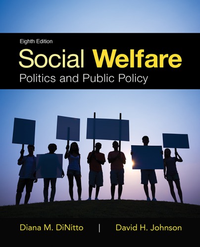 Social Welfare Politics And Public Policy 8th Diana M Dinitto