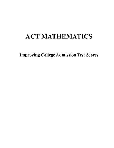 Act Mathematics Improving College Admission Test Scores Rev Ed Fech