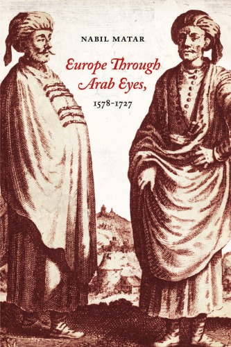 Europe Through Arab Eyes 15781727 Matar Nabil