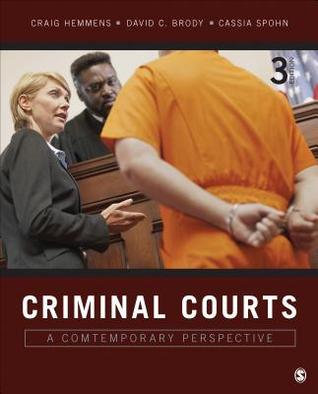 Criminal Courts A Contemporary Perspective Paperback Craig T Hemmens David C Brody Cassia C Spohn