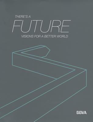Theres A Future Visions For A Better World Paperback Nayef Alfodhan