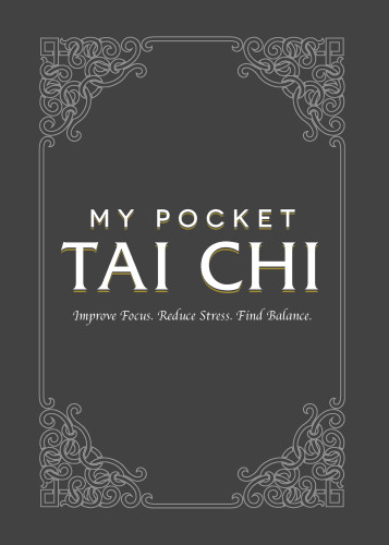 My Pocket Tai Chi Improve Focus Reduce Stress Find Balance Adams Media