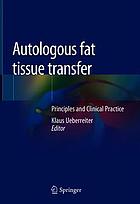 Autologous Fat Tissue Transfer Principles And Clinical Practice Klaus Ueberreiter Ed