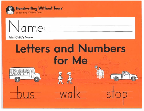 Handwriting Without Tears Letters And Numbers For Me 7th Ed Jan Z Olsen