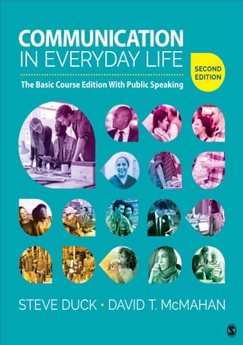Communication In Everyday Life The Basic Course Edition With Public Speaking Steve Duck