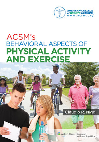 Acsms Behavioral Aspects Of Physical Activity And Exercise Paperback Acsm