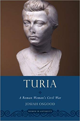 Turia A Roman Womans Civil War Paperback Josiah Osgood