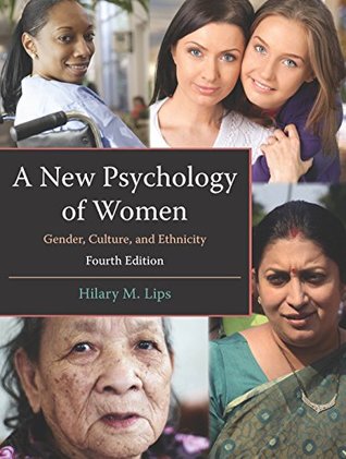 A New Psychology Of Women Gender Culture And Ethnicity 4th Hilary M Lips