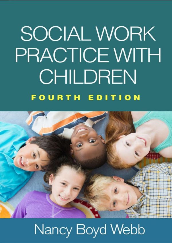 Social Work Practice With Children 4th Edition Nancy Boyd Webb