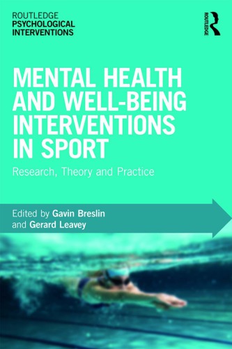 Mental Health And Wellbeing Interventions In Sport Research Theory And Practice Paperback Gerard Leavey Gavin Breslin