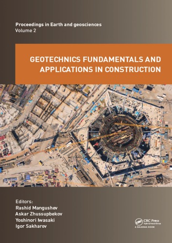 Geotechnics Fundamentals And Applications In Construction New Materials Structures Technologies And Calculations Iwasaki