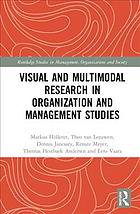 Visual And Multimodal Research In Organization And Management Studies Hllerer