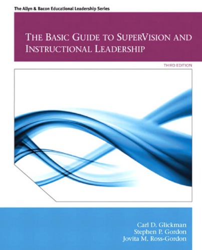 The Basic Guide To Supervision And Instructional Leadership 4th Carl D Glickman