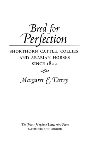 Bred For Perfection Shorthorn Cattle Collies And Arabian Horses Since 1800 Margaret E Derry