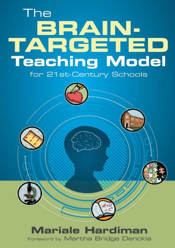 The Braintargeted Teaching Model For 21stcentury Schools Paperback Mariale Hardiman