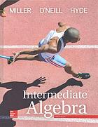 Intermediate Algebra 5th Julie Miller Molly Oneill Nancy Hyde