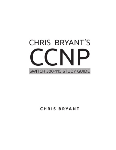 Chris Bryant Ccnp Switch 300115 Chris Bryant