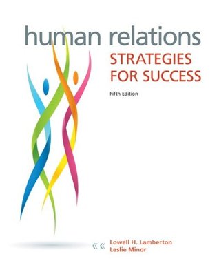 Human Relations Strategies For Success 5th Lowell H Lamberton Leslie Minorevans