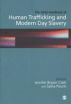 The Sage Handbook Of Human Trafficking And Modern Slavery Jennifer Bryson Clark