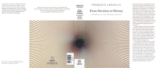 From Decision To Heresy Experiments In Nonstandard Thought Franois Laruelle