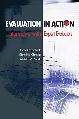 Evaluation In Action Interviews With Expert Evaluators Paperback Jody L Fitzpatrick Christina A Christie