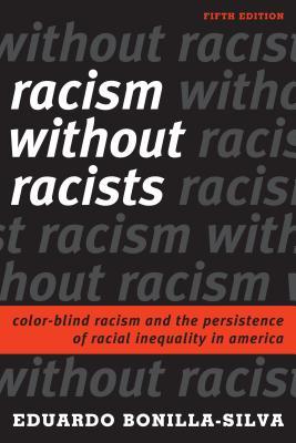 Racism Without Racists Hardcover Eduardo Bonillasilva