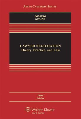 Lawyer Negotiation Theory Practice And Law 3rd Edition Jay Folberg