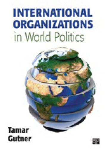 International Organizations In World Politics Gutner Tamar L